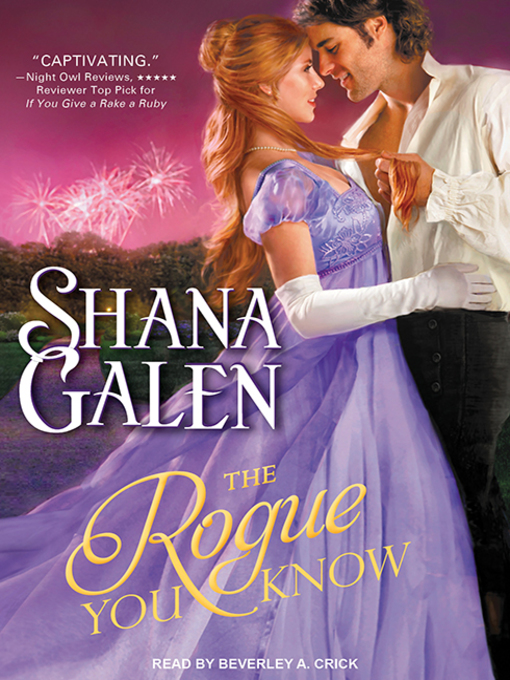 Title details for The Rogue You Know by Shana Galen - Available